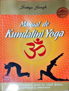 Manual de Kundalini Yoga El yoga energético para la salud física