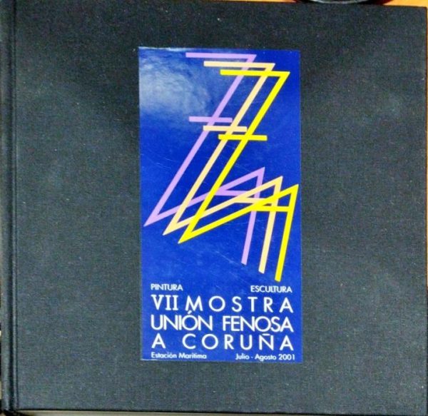 VII Mostra Unión Fenosa A Coruña – Pintura – Escultura